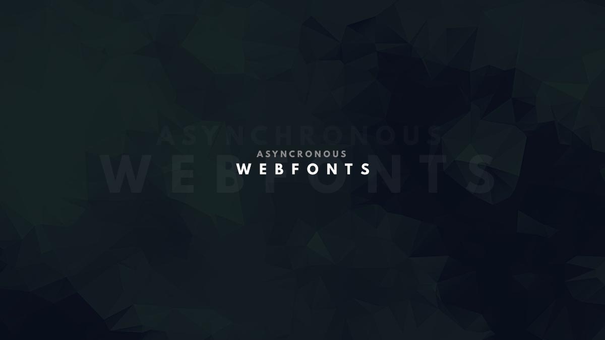 Asynchronous Webfonts title slide